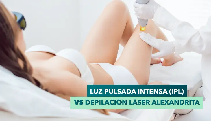 Luz pulsada intensa (IPL) vs depilación láser, ¿Cuál elegir?