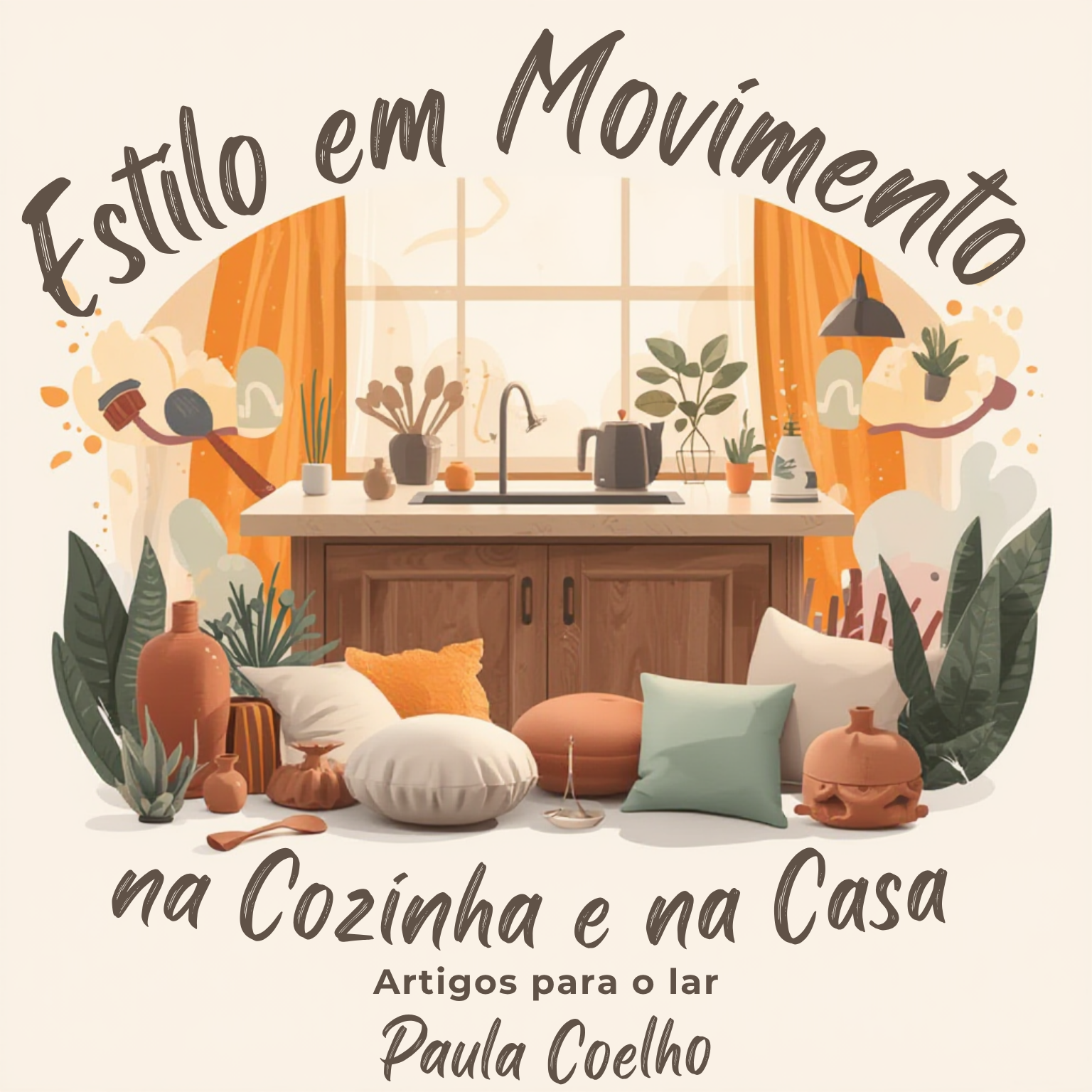 Estilo em Movimento na cozinha e na Casa