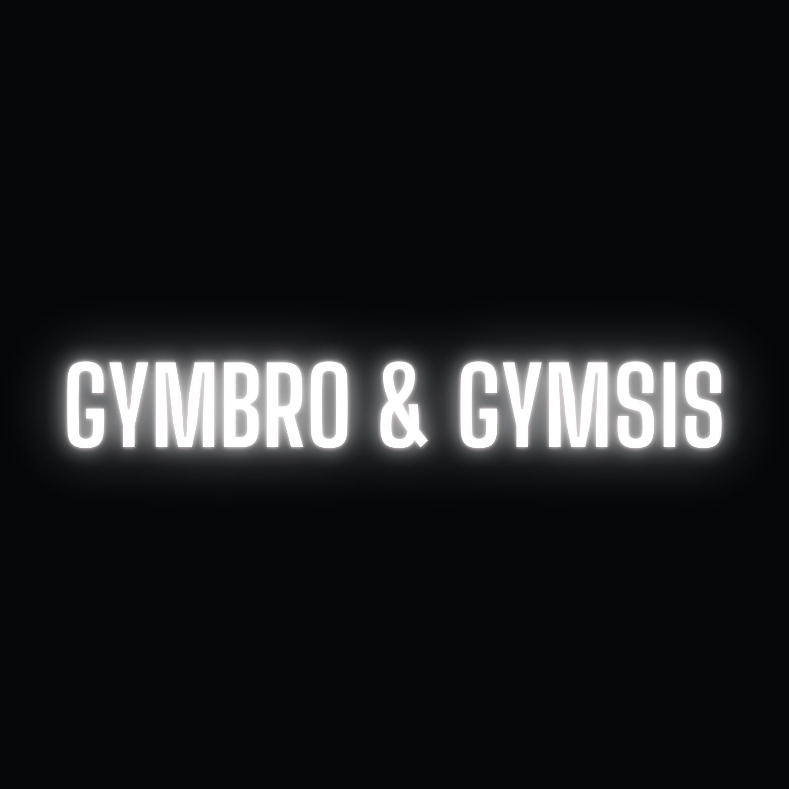 Gymbro & Gymsis