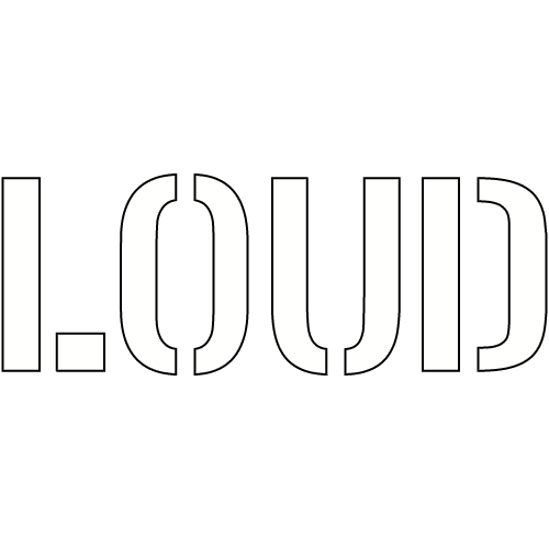 LOUD 