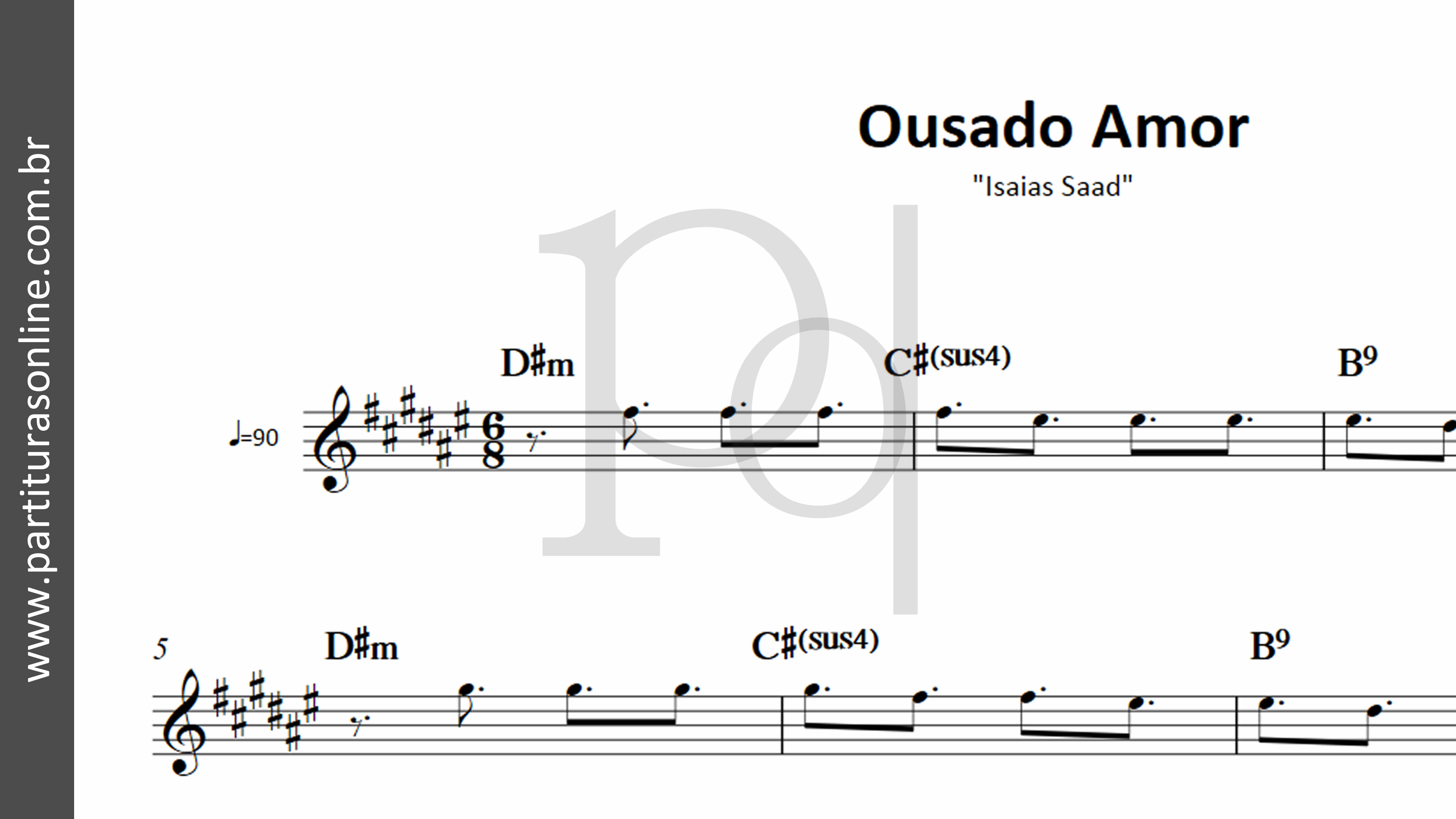 Ousado Amor Isaias Saad